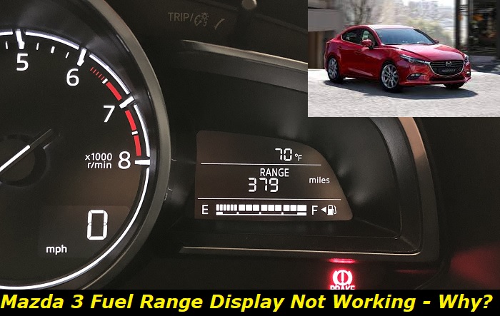 mazda 3 fuel range display problems